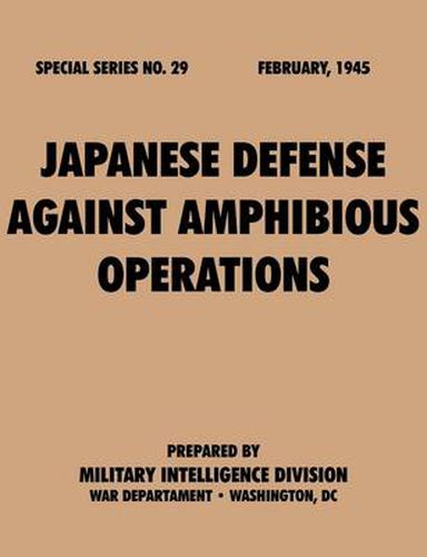 Japanese Defense Against Amphibious Operations (Special Series, No. 29)