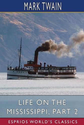 Cover image for Life on the Mississippi, Part 2 (Esprios Classics)