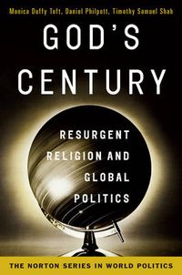 Cover image for God's Century: Resurgent Religion and Global Politics