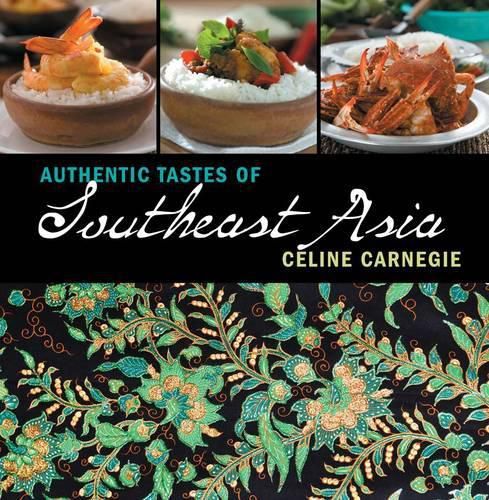 Cover image for AUTHENTIC TASTES Of Southeast Asia