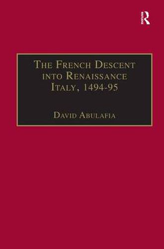 Cover image for The French Descent into Renaissance Italy, 1494-95: Antecedents and Effects