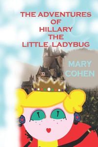 Cover image for The Adventures of Hillary the Little Ladybuy: Mixed Media