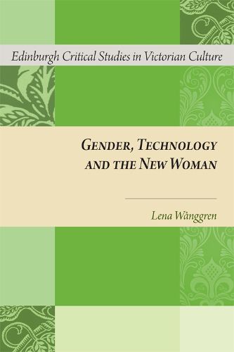 Cover image for Gender, Technology and the New Woman