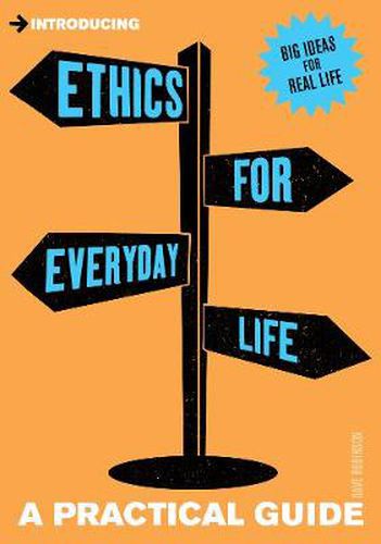 Cover image for Introducing Ethics for Everyday Life: A Practical Guide