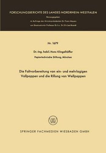 Cover image for Die Faltvorbereitung Von Ein- Und Mehrlagigen Vollpappen Und Die Rillung Von Wellpappen