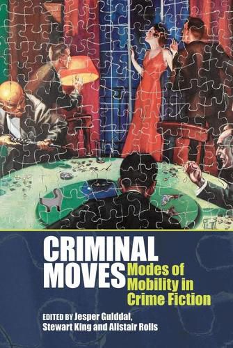 Cover image for Criminal Moves: Modes of Mobility in Crime Fiction