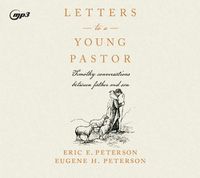 Cover image for Letters to a Young Pastor: Timothy Conversations Between Father and Son