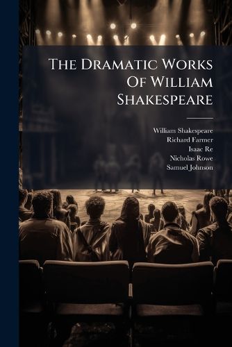 Cover image for The Dramatic Works of William Shakespeare: As You Like It. All's Well That Ends Well. Taming of the Shrew