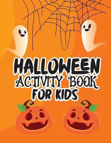 Cover image for Halloween activity book for kids: Over 100 pages Happy Halloween activity book for kids ages 5 to 12, including coloring pictures, mazes, word search, and sudoku!