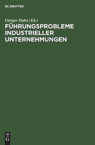 Cover image for Fuhrungsprobleme industrieller Unternehmungen