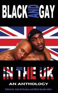 Cover image for Black and Gay in the UK: An Anthology