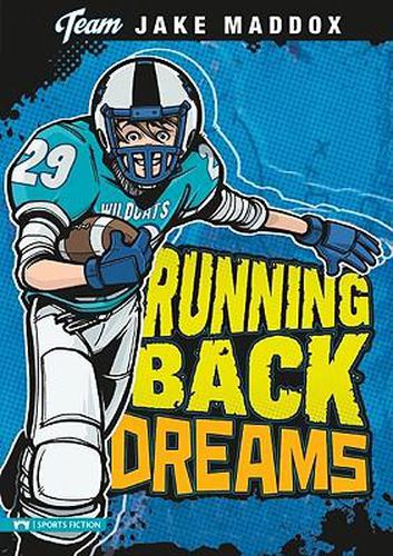 Jake Maddox: Running Back Dreams