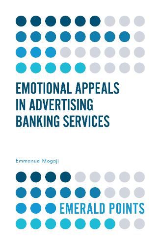 Cover image for Emotional Appeals in Advertising Banking Services