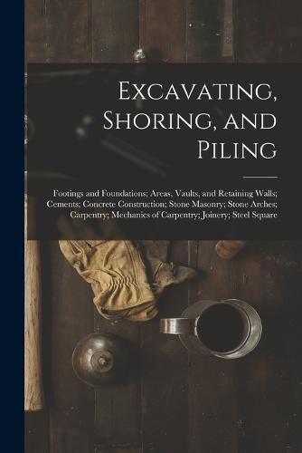 Cover image for Excavating, Shoring, and Piling