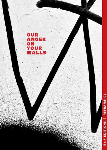 Cover image for Our Anger On Your Walls