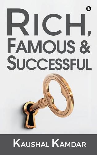 Cover image for Rich, Famous & Successful