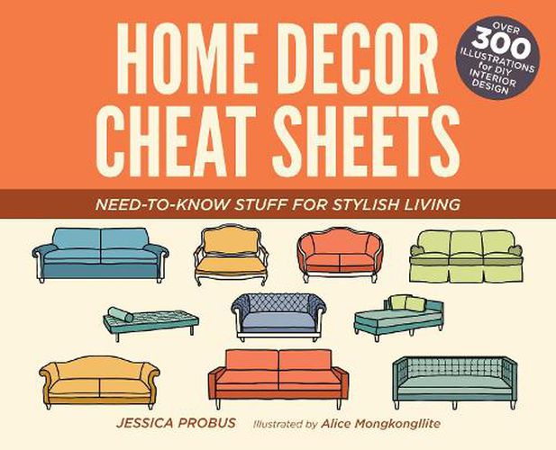 Cover image for Home Decor Cheat Sheets: Need-to-Know Stuff for Stylish Living