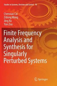 Cover image for Finite Frequency Analysis and Synthesis for Singularly Perturbed Systems