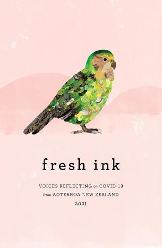 Cover image for Fresh Ink 2021: A collection of voices from Aotearoa New Zealand 2021