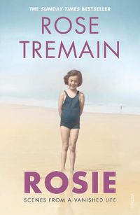Cover image for Rosie: Scenes from a Vanished Life