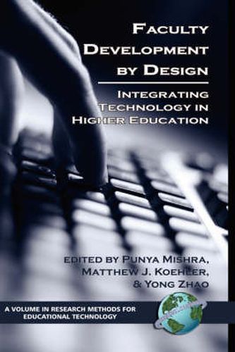 Falculty Development by Design: Integrating Technology in Higher Education