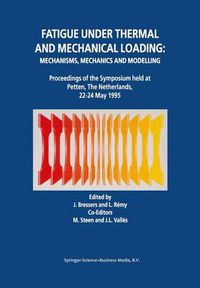 Cover image for Fatigue under Thermal and Mechanical Loading: Mechanisms, Mechanics and Modelling