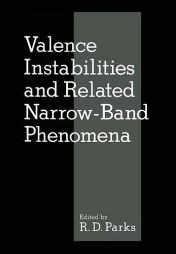 Cover image for Valence Instabilities and Related Narrow-Band Phenomena