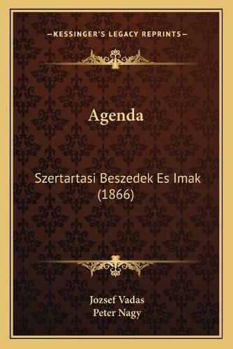 Cover image for Agenda: Szertartasi Beszedek Es Imak (1866)