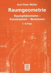 Cover image for Raumgeometrie: Raumphanomene - Konstruieren - Berechnen