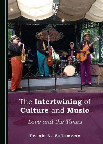 Cover image for The Intertwining of Culture and Music: Love and the Times