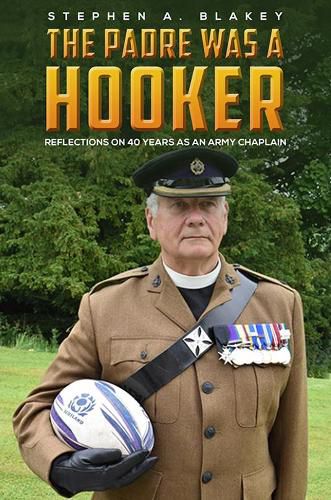 Cover image for The Padre was a Hooker: Reflections on 40 years as an Army Chaplain