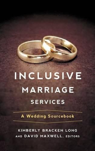 Inclusive Marriage Services: A Wedding Sourcebook