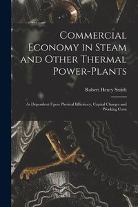 Cover image for Commercial Economy in Steam and Other Thermal Power-Plants