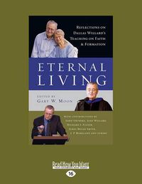 Cover image for Eternal Living: Reflections on Dallas Willard's Teaching on Faith and Formation