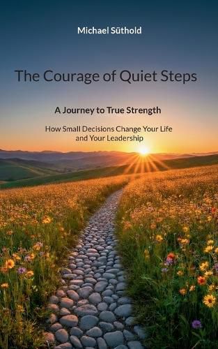 Cover image for The Courage of Quiet Steps
