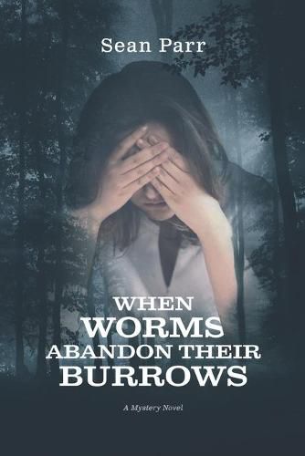 Cover image for When Worms Abandon Their Burrows