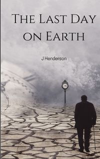 Cover image for The Last Day on Earth