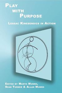 Cover image for Play with Purpose: Lessac Kinesensics in Action