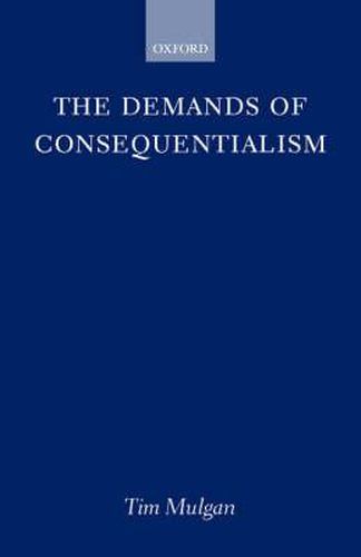 Cover image for The Demands of Consequentialism