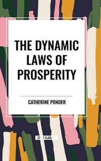 Cover image for The Dynamic Laws of Prosperity