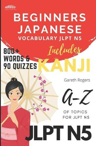 Cover image for Beginners Japanese Vocabulary JLPT N5: Beginners and JLPT N5 Preparation