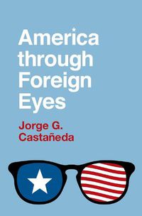 Cover image for America through Foreign Eyes