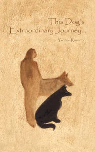 Cover image for This Dog's Extraordinary Journey...