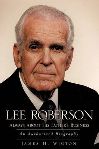 Cover image for Lee Roberson -- Always about His Father's Business