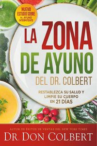 Cover image for La zona de ayuno del doctor Colbert