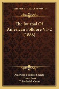 Cover image for The Journal of American Folklore V1-2 (1888)