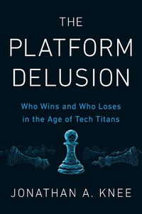 Cover image for The Platform Delusion