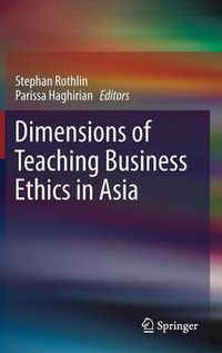 Cover image for Dimensions of Teaching Business Ethics in Asia