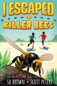 Cover image for I Escaped The Killer Bees