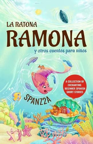 Cover image for La ratona Ramona y otros cuentos para ninos Mouse Ramona and Other Children's Stories